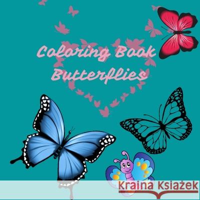 Coloring Book Butterflies Ane Liram 9781915030078 Mmlt Ltd