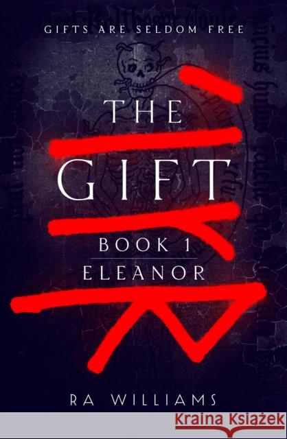 The Gift Book 1: Eleanor RA Williams 9781915036858 Whitefox Publishing Ltd
