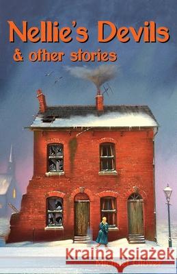 Nellie's Devils and other stories Michael Glover 9781915045058