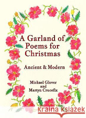 A Garland of Poems for Christmas Michael Glover   9781915045119 1889 Books