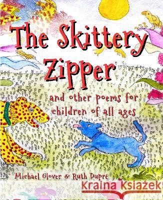 The Skittery Zipper Michael Glover   9781915045201 1889 Books