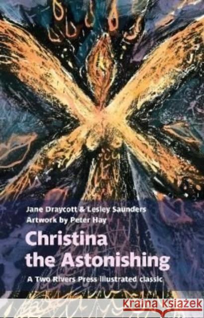 Christina the Astonishing Lesley Saunders 9781915048004