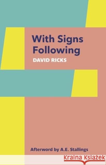 With Signs Following David Ricks 9781915048196 Two Rivers Press