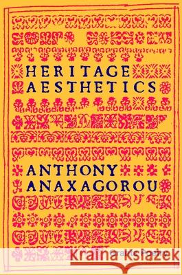 Heritage Aesthetics Anthony Anaxagorou 9781915051004 Granta Publications Ltd