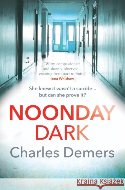 Noonday Dark: the new gripping psychological mystery Charles Demers 9781915054333