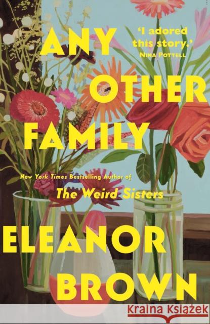 Any Other Family: the most heartwarming novel you'll read this year Eleanor Brown 9781915054470