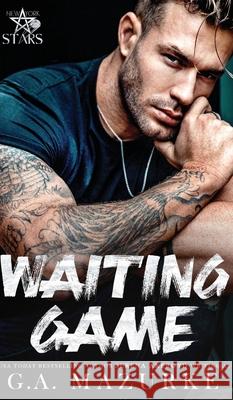 Waiting Game: Hardcover (New York Stars: TWO): Hockey Romance Serena Akeroyd G. A. Mazurke 9781915062970 Serena Akeroyd Publishing Ltd.