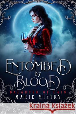 Entombed by Blood Marie Mistry   9781915066046 Marie Mistry