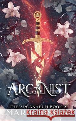 Arcanist Marie Mistry 9781915066374 Marie Mistry