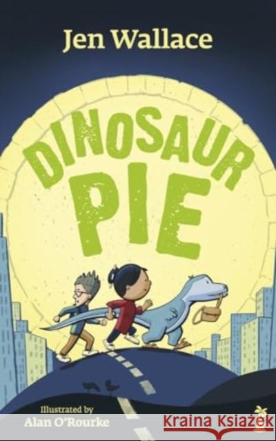 Dinosaur Pie Jen Wallace 9781915071491 Little Island