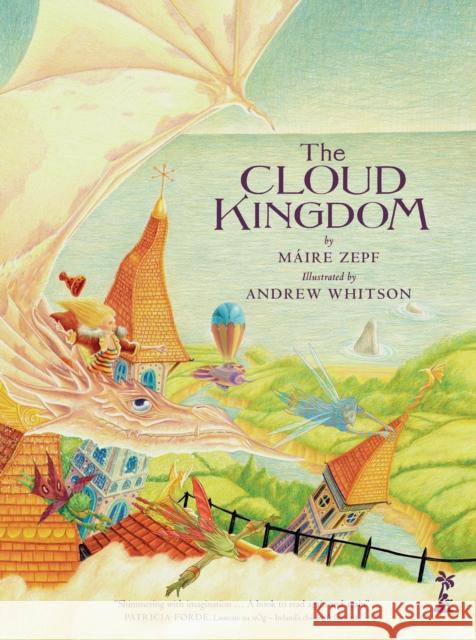The Cloud Kingdom Maire Zepf 9781915071859 Little Island Books