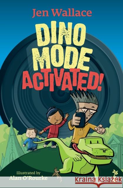 Dino Mode Activated Jen Wallace 9781915071965 Little Island