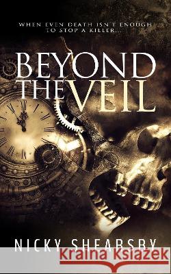 Beyond the Veil Nicky Shearsby   9781915073150