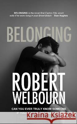 Belonging Robert Welbourn 9781915073198