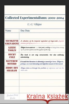 Collected Experimentalisms: 2001-2004 U G Világos 9781915079237 Broken Sleep Books