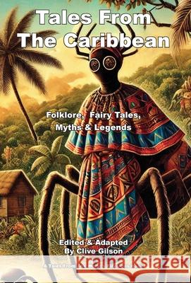Tales From The Caribbean Clive L. Gilson 9781915081421 Clive Gilson