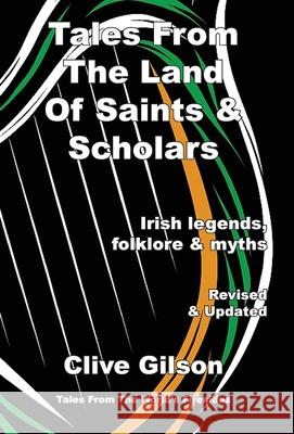 Tales From The Land Of Saints & Scholars Clive L. Gilson 9781915081674 Clive Gilson