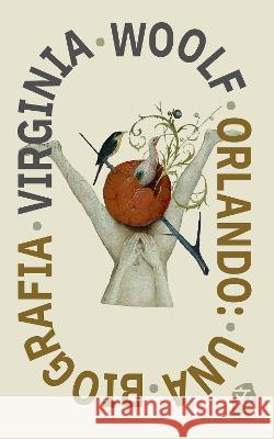 Orlando: Una biografia Virginia Woolf Guillermo Tirelli  9781915088055 Rosetta Edu