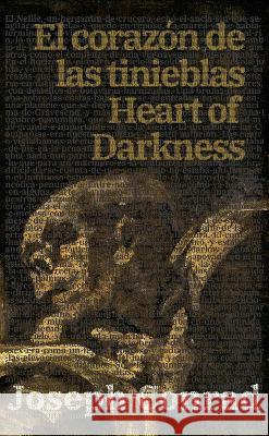 El corazón de las tinieblas - Heart of Darkness: Texto paralelo bilingüe - Bilingual edition: Inglés - Español / English - Spanish Joseph Conrad, Guillermo Tirelli 9781915088109 Rosetta Edu