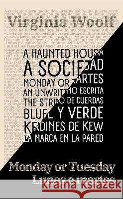 Lunes o martes - Monday or Tuesday: Texto paralelo bilingue - Bilingual edition: Ingles - Espanol / English - Spanish Virginia Woolf, Guillermo Tirelli 9781915088178