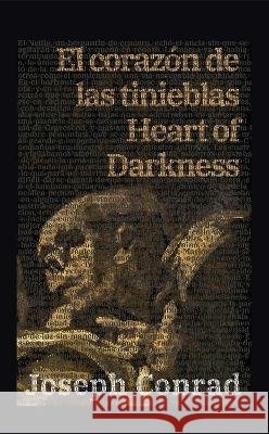 El coraz?n de las tinieblas - Heart of Darkness Joseph Conrad Guillermo Tirelli 9781915088475 Rosetta Edu