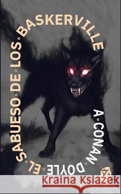 El sabueso de los Baskerville Arthur Conan Doyle Guillermo Tirelli 9781915088543 Rosetta Edu