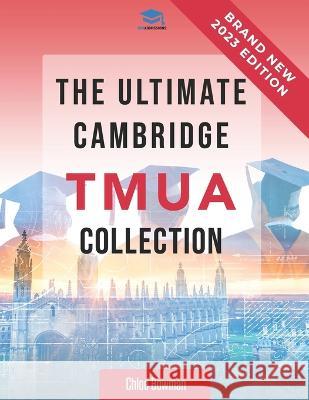 The Ultimate Cambridge TMUA Collection: Complete syllabus guide, practice questions, mock papers, and past paper solutions to help you master the Camb Agarwal, Rohan 9781915091581 Rar Medical Services