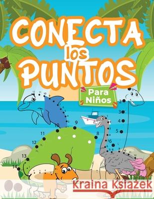 Dibuja Punto Con Punto Para Niños: Libro de actividades para dibujar y colorear para niños, niñas y jóvenes. Libro de aprendizaje: conecta los puntos Press, Coloring Cloud 9781915100337 Gopublish