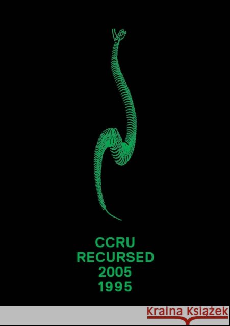Recursed 2005–1995 CCRU 9781915103222 Urbanomic