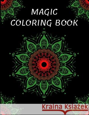 Magic Coloring Book: Stress Relief, Relaxation Time Adele Ward 9781915104168