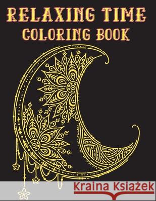 Relaxing Time Coloring Book: Animals, Flowers, Places, People and much more to to recreate yourself Adele Ward 9781915104205 Norbert Publishing
