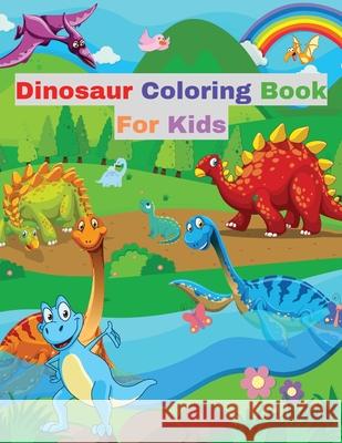 Dinosaur Coloring Book for Kids: With Various Facts about Dinosaurs │ Great Gift for Girls and Boys Parker, Nikolas 9781915104403 Norbert Publishing