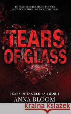 Tears of Glass Anna Bloom 9781915118998 Hudson Indie Ink