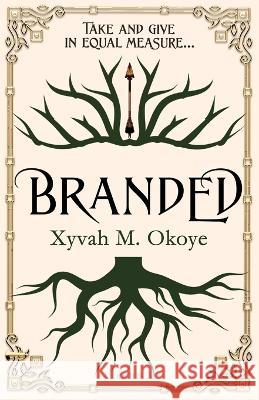 Branded Xyvah M. Okoye 9781915129499 Two Trees Books