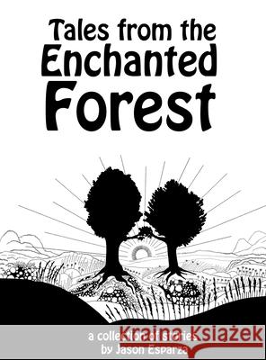 Tales from the Enchanted Forest Jason Esparza 9781915147257 Hell N High Water