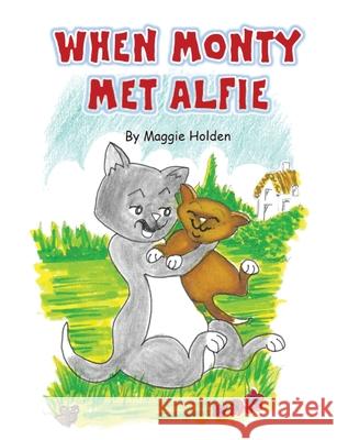 When Monty Met Alfie Maggie Holden 9781915164438 Maple Publishers