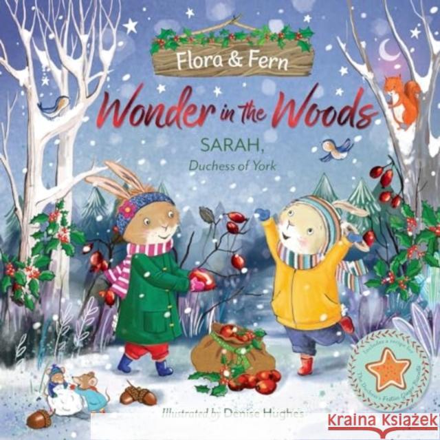 Flora and Fern: Wonder in the Woods Sarah Ferguson Duchess of York 9781915167866