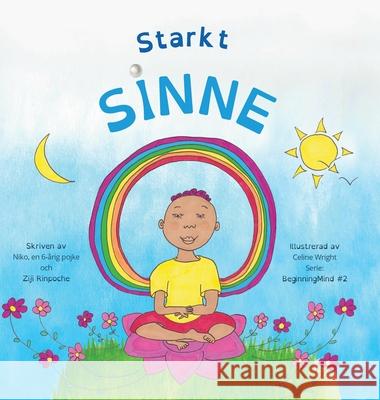 Starkt sinne: Dzogchen för barn (lär barn att slappna av i sitt sinne när de har stormiga känslor) Rinpoche, Ziji 9781915175304 Short Moments for Kids Ltd
