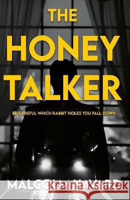 The Honey Talker Havard, Malcolm 9781915179111