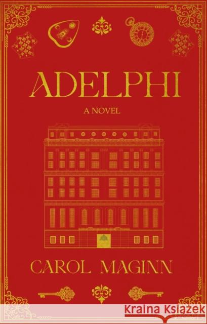 Adelphi: A Novel Carol Maginn 9781915179517
