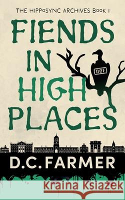 Fiends In High Places DC Farmer 9781915185273 Wyrmwood Books