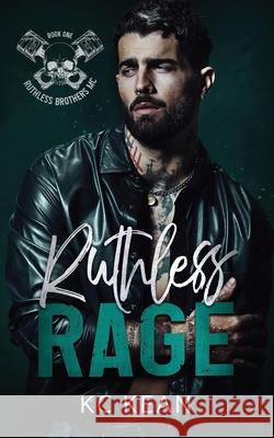 Ruthless Rage Kc Kean 9781915203366