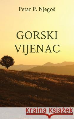 Gorski vijenac Petar P 9781915204264 Globland Books