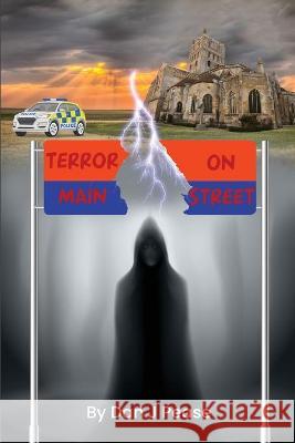 Terror On Main Street Dan J 9781915206091 Daniel Pease