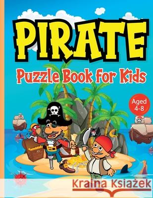 Pirate Puzzle Book for Kids ages 4-8: Discover Buried Treasure Without Leaving Home with this Pirates Activity Book Featuring Word Searches, Drawing, Jones, Hackney And 9781915216502 Hackney and Jones