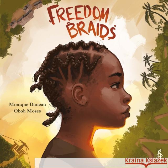 Freedom Braids Monique Duncan Oboh Moses 9781915244802 Lantana Publishing