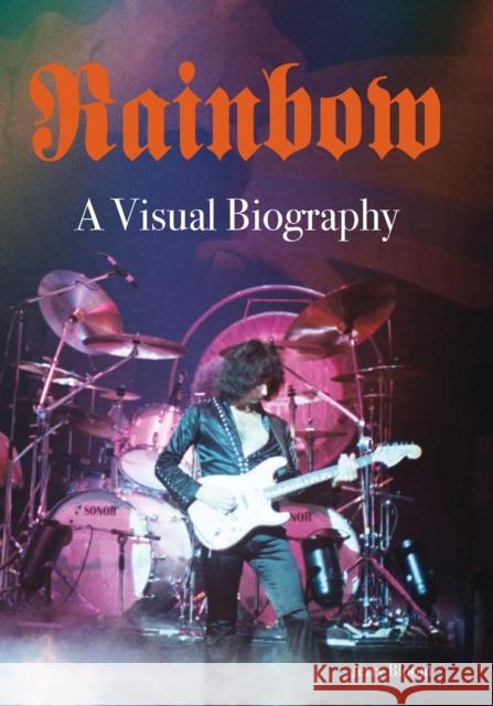 Rainbow A Visual Biography Jerry Bloom 9781915246226 Wymer Publishing