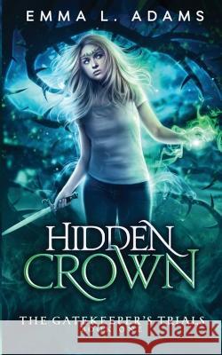 Hidden Crown Emma L Adams   9781915250759 Emma Adams