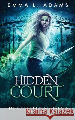 Hidden Court Emma L Adams   9781915250766