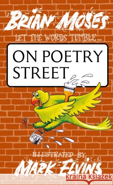 On Poetry Street Brian Moses 9781915252593 Scallywag Press